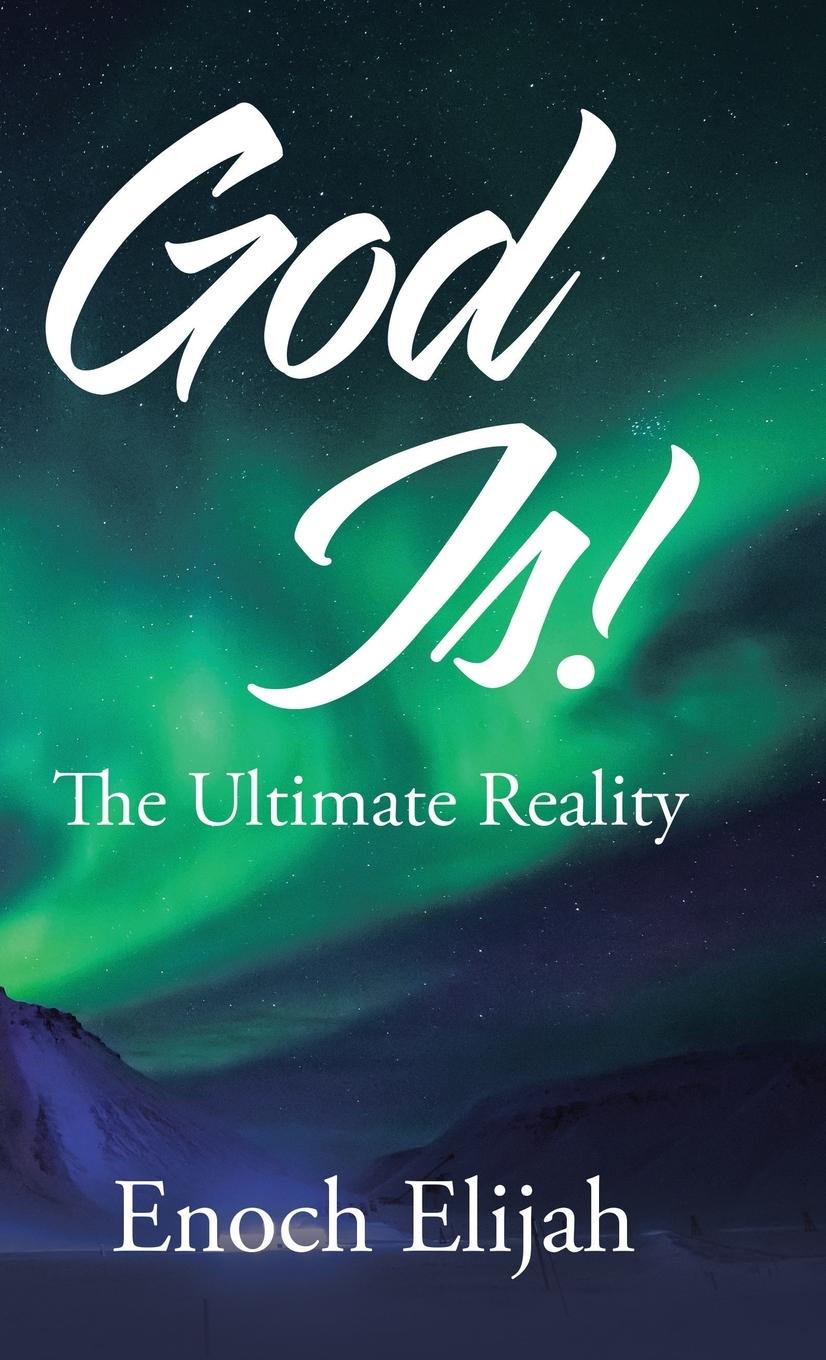 Book God Is! Enoch Elijah