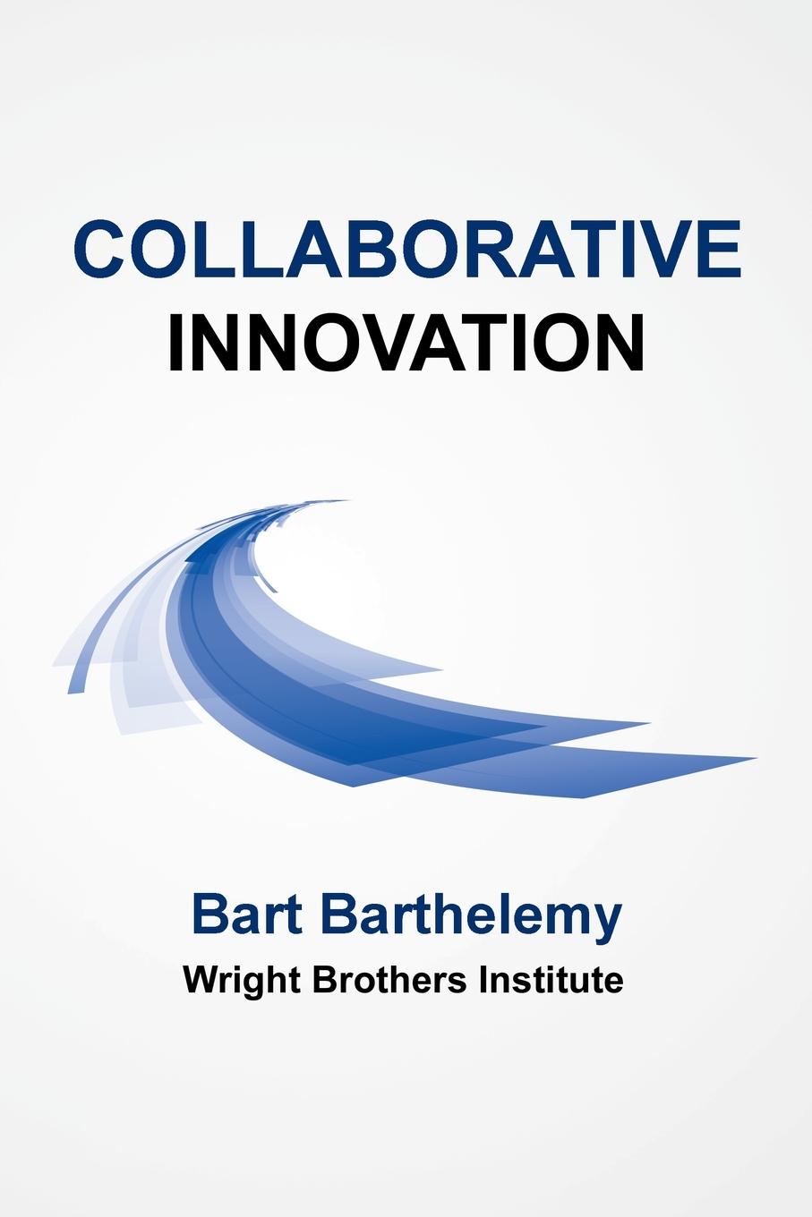 Knjiga Collaborative Innovation Bart Barthelemy