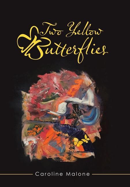 Knjiga Two Yellow Butterflies Caroline Malone