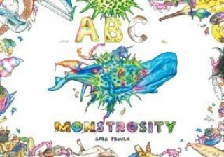 Książka ABC Monstrosity Shea Proulx