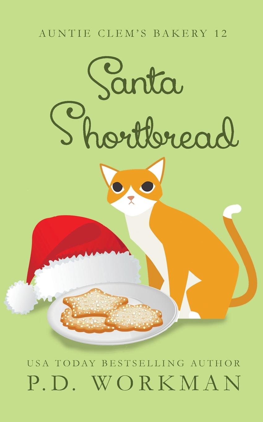 Knjiga Santa Shortbread P. D. Workman