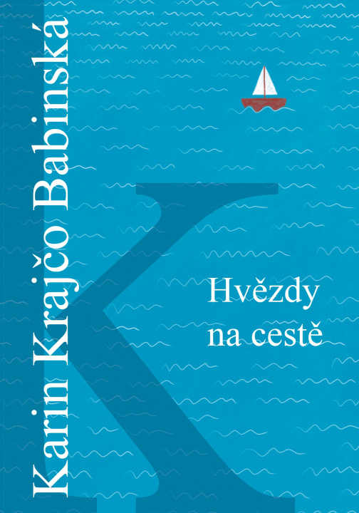 Kniha Hvězdy na cestě Karin Krajčo Babinská