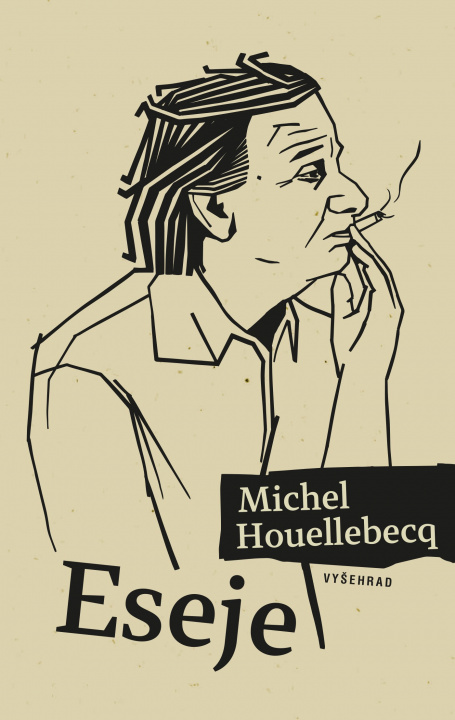 Kniha Eseje Michel Houellebecq