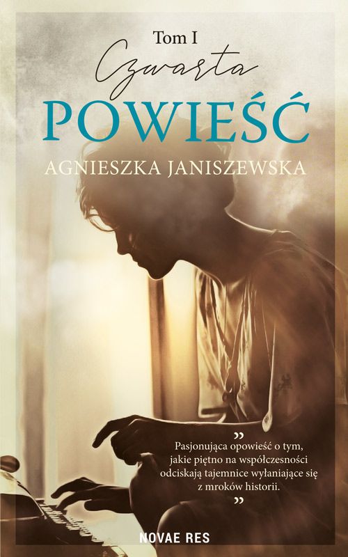 Kniha Czwarta powieść. Tom 1 Agnieszka Janiszewska