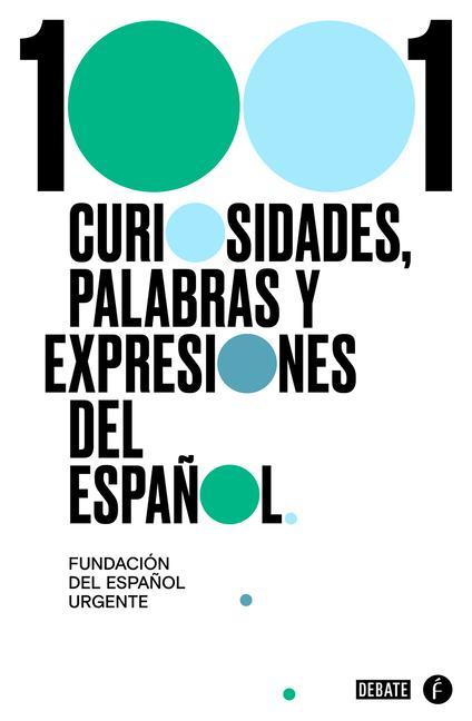 Knjiga 1001 Curiosidades, Palabras Y Expresiones / (1001 Curiosities, Words, and Expressions of the Spanish Language 