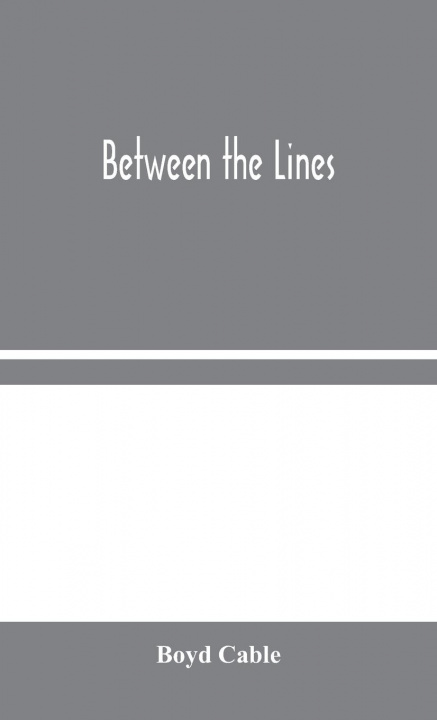 Knjiga Between the Lines Boyd Cable