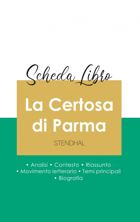 Kniha Scheda libro La Certosa di Parma di Stendhal (analisi letteraria di riferimento e riassunto completo) 