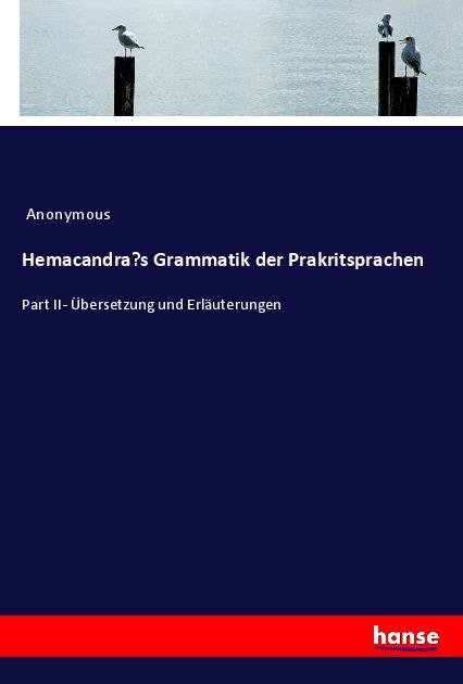 Kniha Hemacandra?s Grammatik der Prakritsprachen 