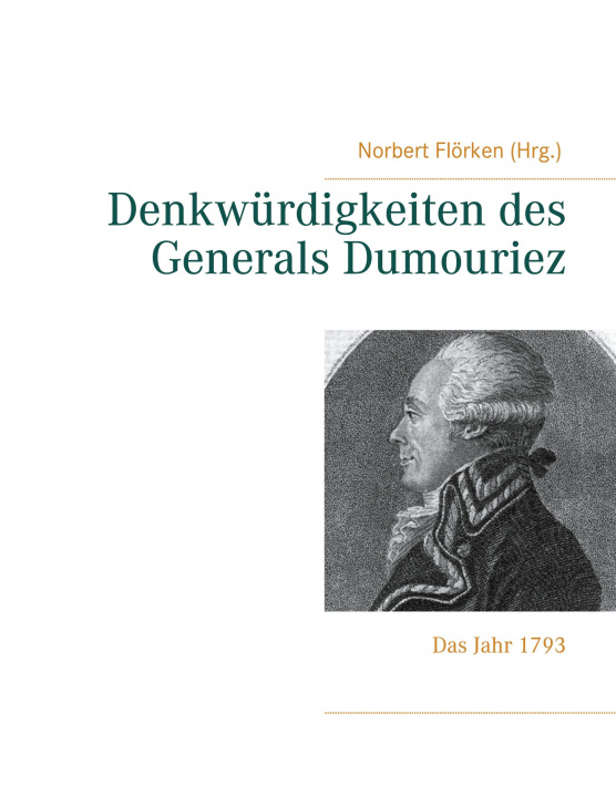 Kniha Denkwurdigkeiten des Generals Dumouriez 