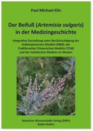 Könyv Der Beifuß (Artemisia vulgaris) in der Medizingeschichte 