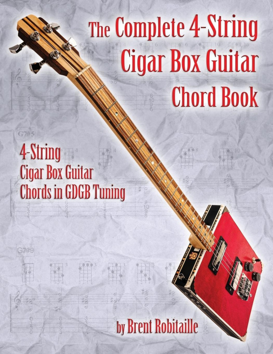 Книга Complete 4-String Cigar Box Guitar Chord Book 