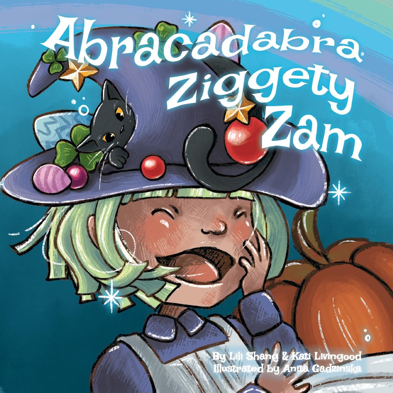 Knjiga Abracadabra Ziggety Zam Kati Livingood