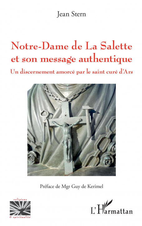 Kniha Notre-Dame de La Salette et son message authentique 