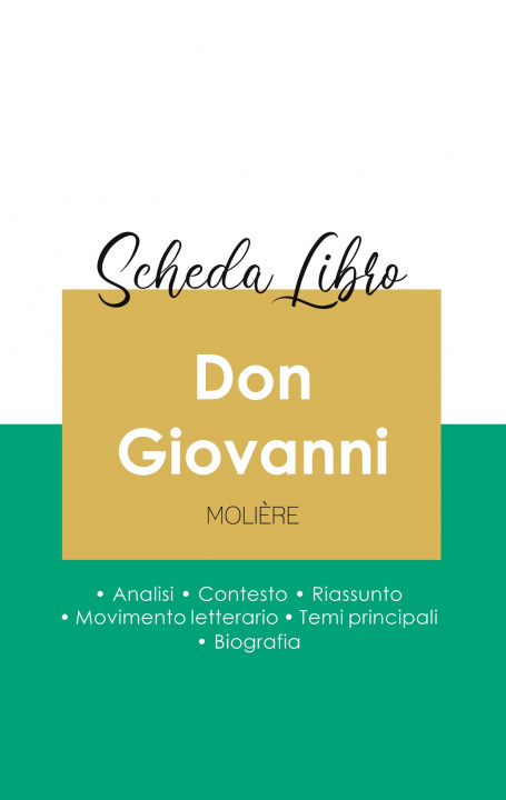 Könyv Scheda libro Don Giovanni di Moliere (analisi letteraria di riferimento e riassunto completo) 