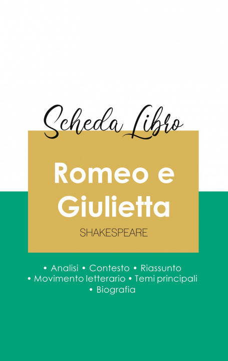 Carte Scheda libro Romeo e Giulietta di Shakespeare (analisi letteraria di riferimento e riassunto completo) 