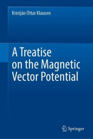 Książka Treatise on the Magnetic Vector Potential 