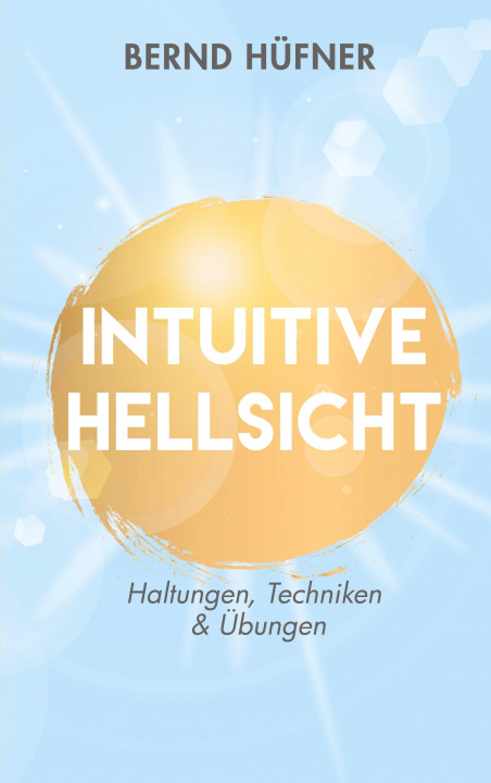Kniha Intuitive Hellsicht 