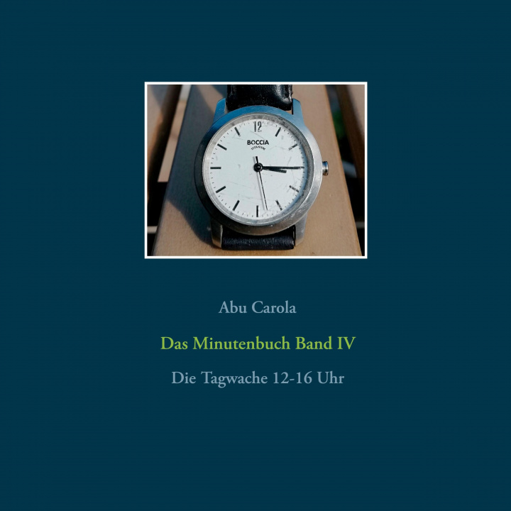 Kniha Minutenbuch Band IV Abu Carola