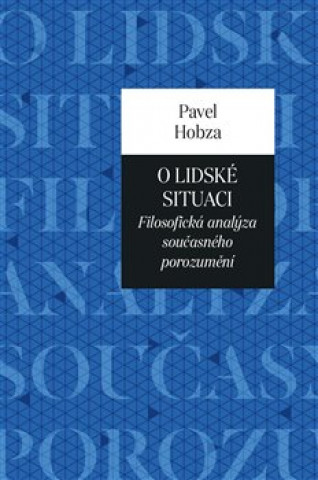 Книга O lidské situaci Pavel Hobza