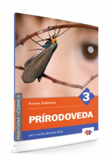 Kniha Prírodoveda pre 3. ročník základnej školy - pracovná učebnica Kristína Žoldošová