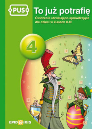 Książka PUS To już potrafię 4 Ćwiczenia utrwalająco sprawdzające dla dzieci w klasach II-III Jadwiga Dejko