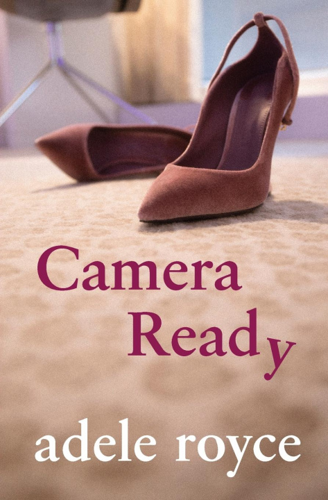 Knjiga Camera Ready Adele Royce