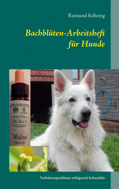 Knjiga Bachblüten-Arbeitsheft für Hunde 