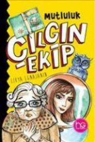 Knjiga Cilgin Ekip - Mutluluk 