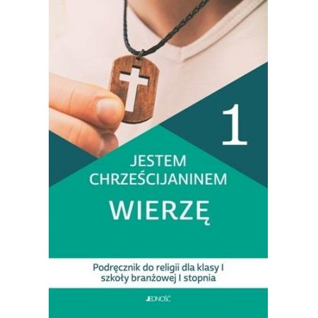 Книга Jestem chrześcijaninem Wierzę 1 Podręcznik do religii dla klas 1 szkoły branżowej I stopnia Nosek Bogusław