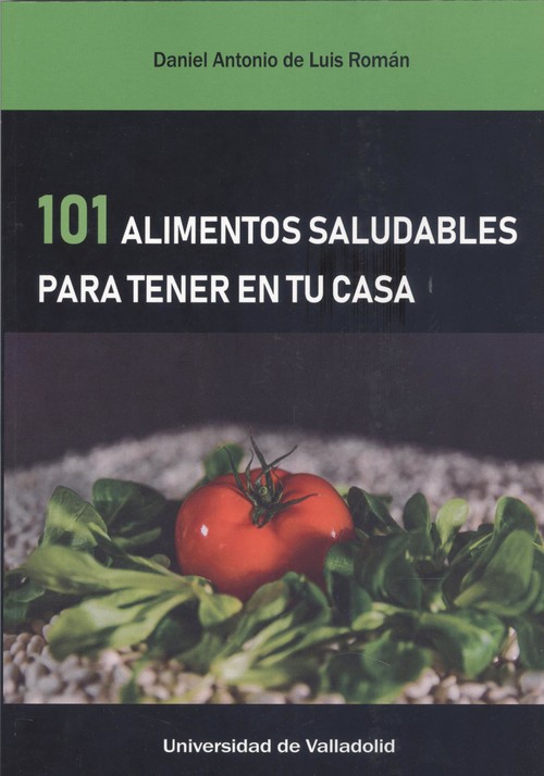 Audio 101 ALIMENTOS SALUDABLES PARA TENER EN TU CASA DANIEL ANTONIO DE LUIS ROMAN