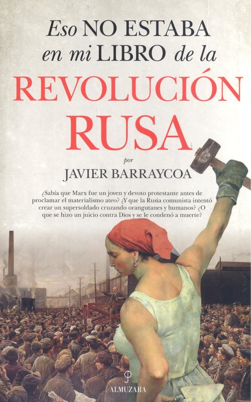 Hanganyagok Eso no estaba en mi libro de la Revolución rusa JAVIER BARRAYCOA