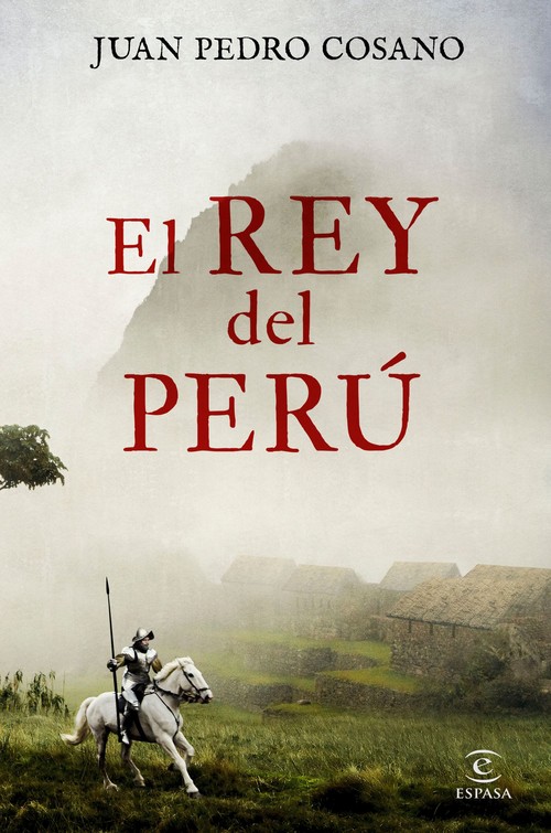 Knjiga El rey del Perú JUAN PEDRO COSANO