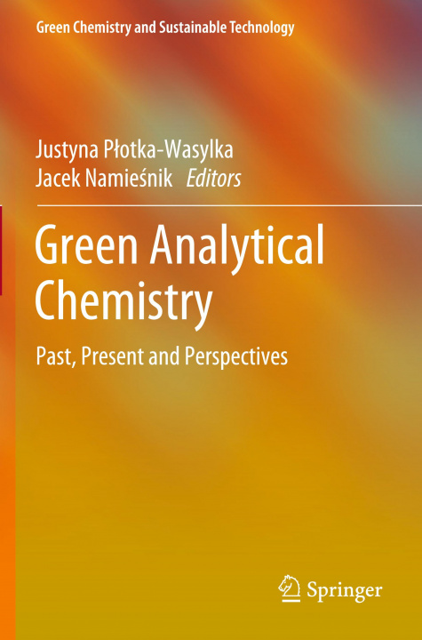 Kniha Green Analytical Chemistry Justyna Plotka-Wasylka