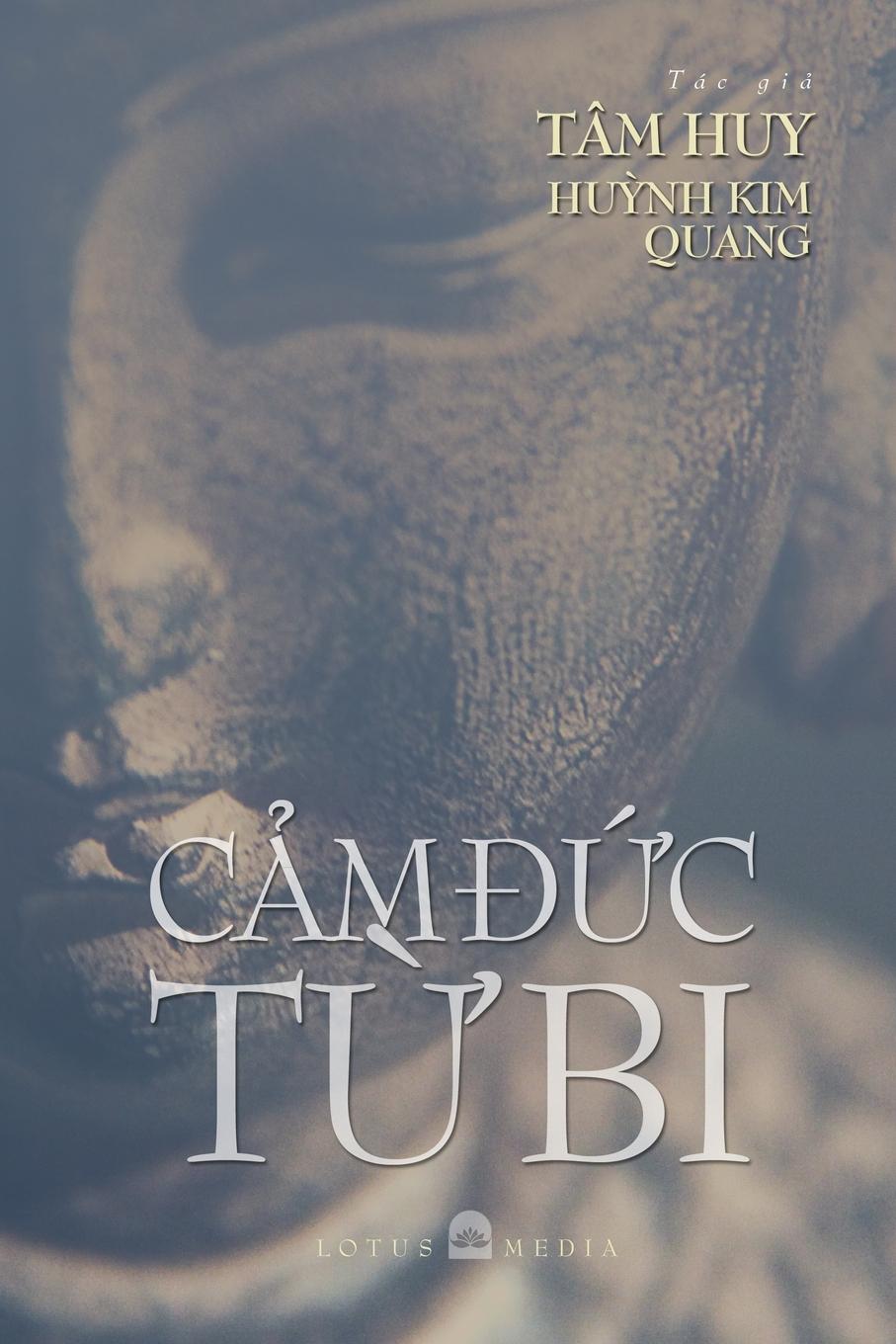 Libro Cảm Đức Từ Bi Tâm Huy Huỳnh Kim Quang
