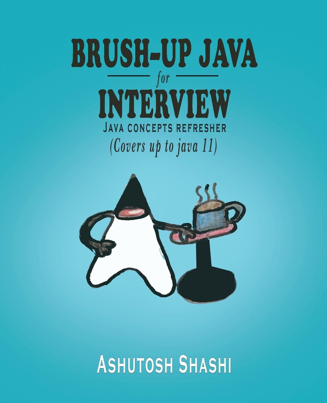 Book Brush-up java for Interview Ashutosh Shashi