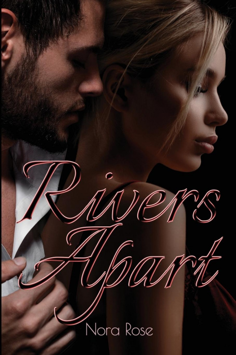 Knjiga Rivers Apart Nora Rose
