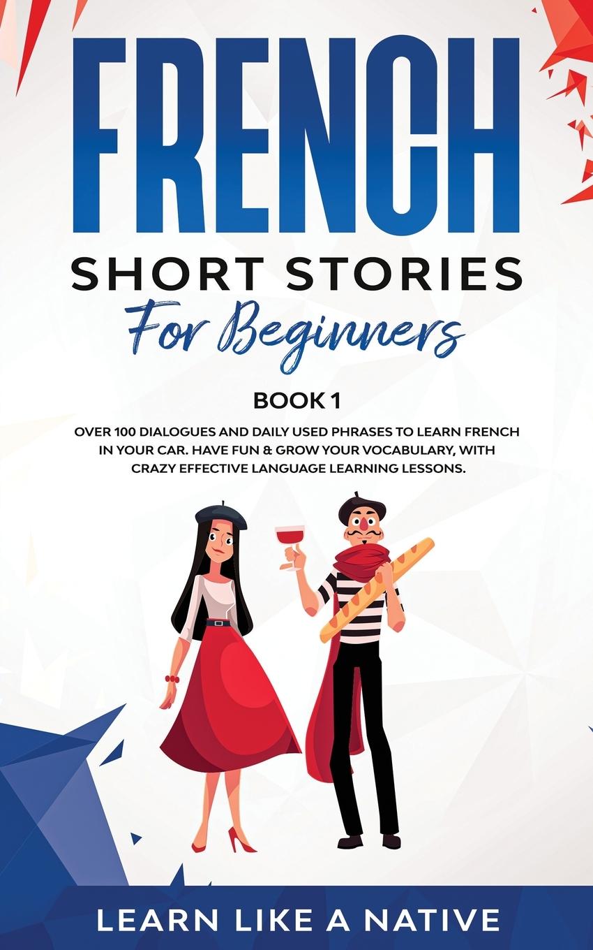 Könyv French Short Stories for Beginners Book 1 