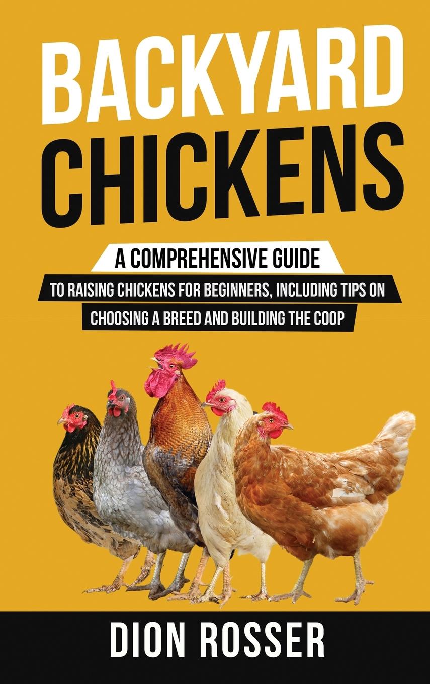 Knjiga Backyard Chickens Dion Rosser