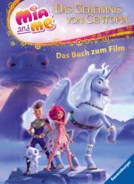 Könyv Mia and me - Das Geheimnis von Centopia: Das Buch zum Film 