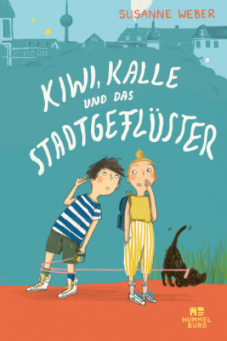 Kniha Kiwi, Kalle und das Stadtgeflüster Julia Dürr