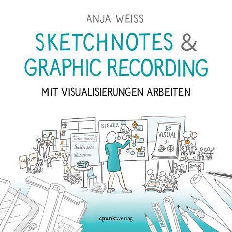 Book Professionell visualisieren mit Sketchnotes & Graphic Recording 