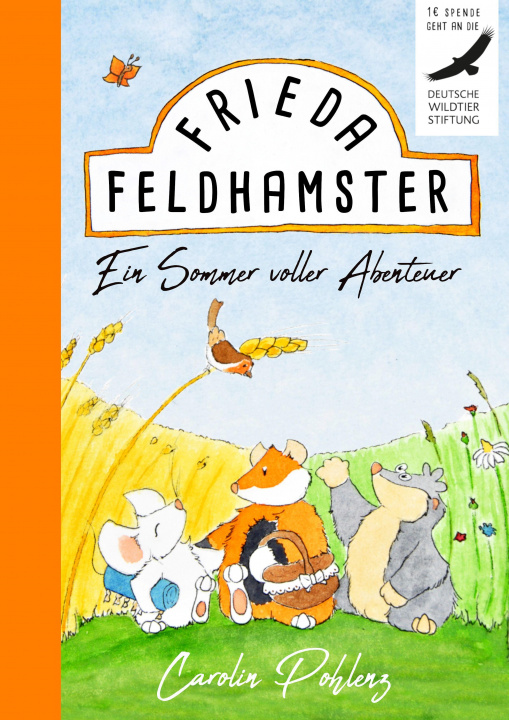 Knjiga Frieda Feldhamster Carolin Pohlenz