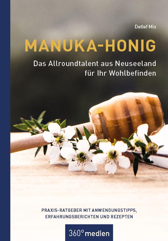 Libro Manuka-Honig - Das Allroundtalent aus Neuseeland für Ihr Wohlbefinden 