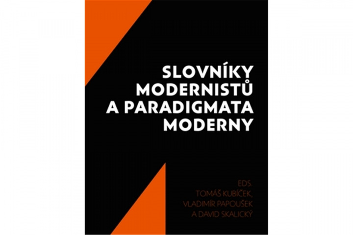 Книга Slovníky modernistů a paradigmata moderny Tomáš Kubíček