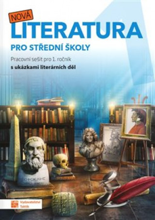 Knjiga Nová literatura pro 1. ročník SŠ - pracovní sešit Taktik