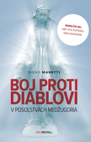Carte Boj proti diablovi v posolstvách Medžugoria Diego Manetti