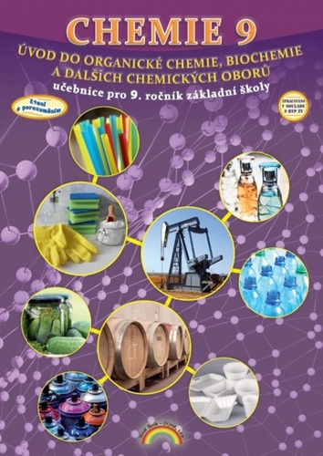 Kniha Chemie 9 Úvod do organické chemie, biochemie a dalších chemických oborů Jana Morbacherová