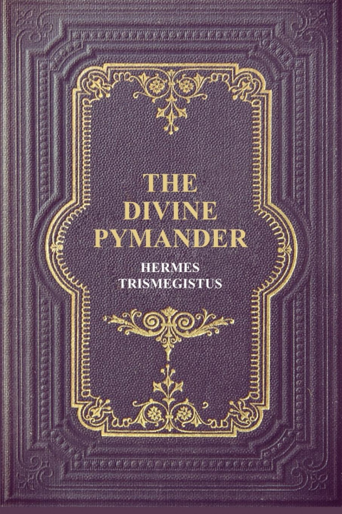 Книга The Divine Pymander 