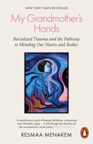 Book My Grandmother's Hands Resmaa Menakem