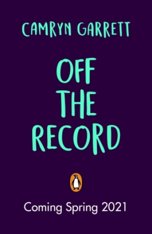 Book Off the Record Camryn Garrett